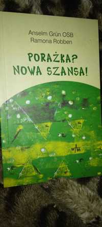 Porażka? Nowa szansa! - Anzelm Grün OSB, Ramona Robben