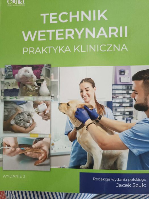 Technik weterynarii praktyka kliniczna wyd. 3