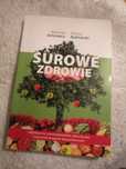Książka surowe zdrowie Agnieszka Juncewicz Mariusz Budrowski