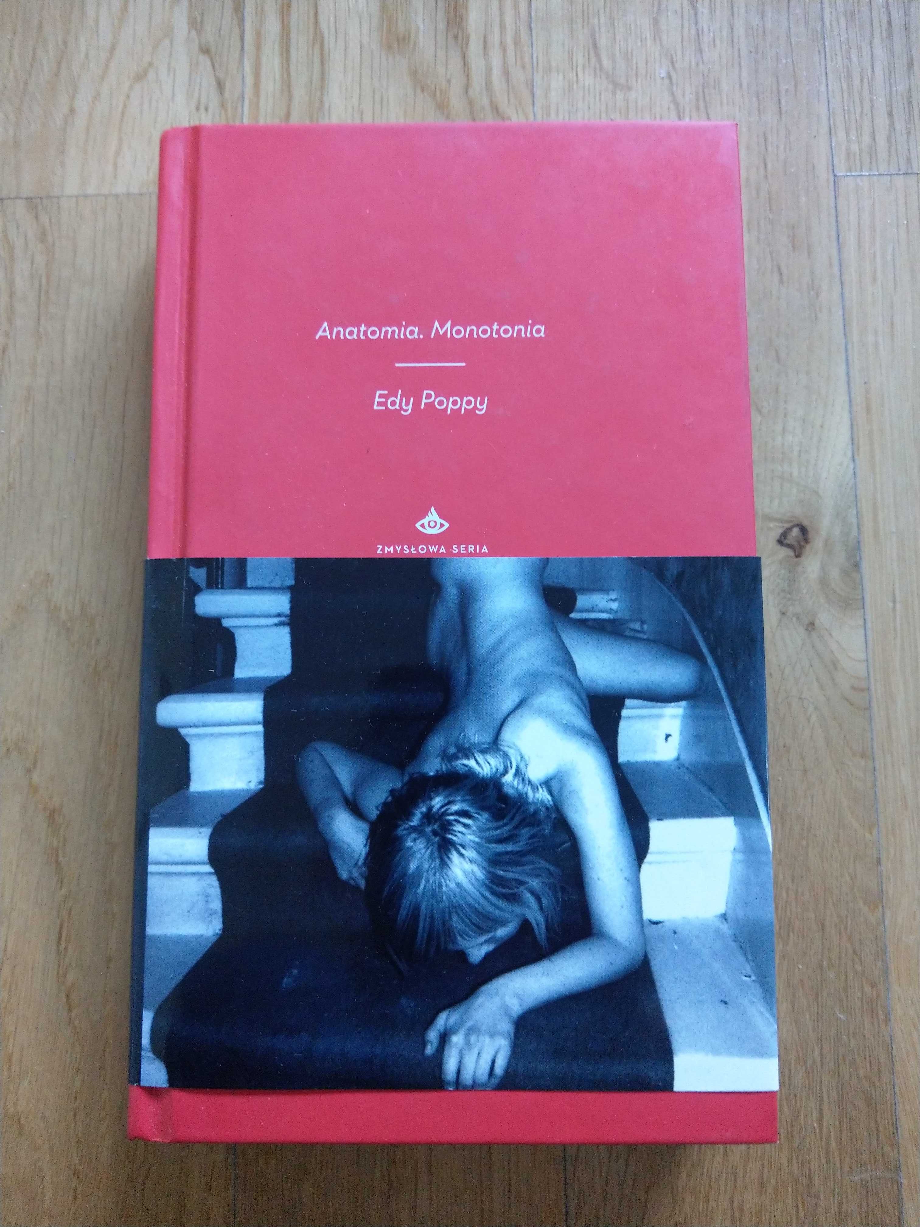 "Anatomia.Monotonia" Edy Poppy