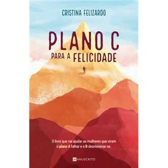 Plano C para a Felicidade, Cristina Felizardo