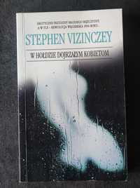 W Hołdzie Dojrzałym Kobietom Sthephen Vizinczey