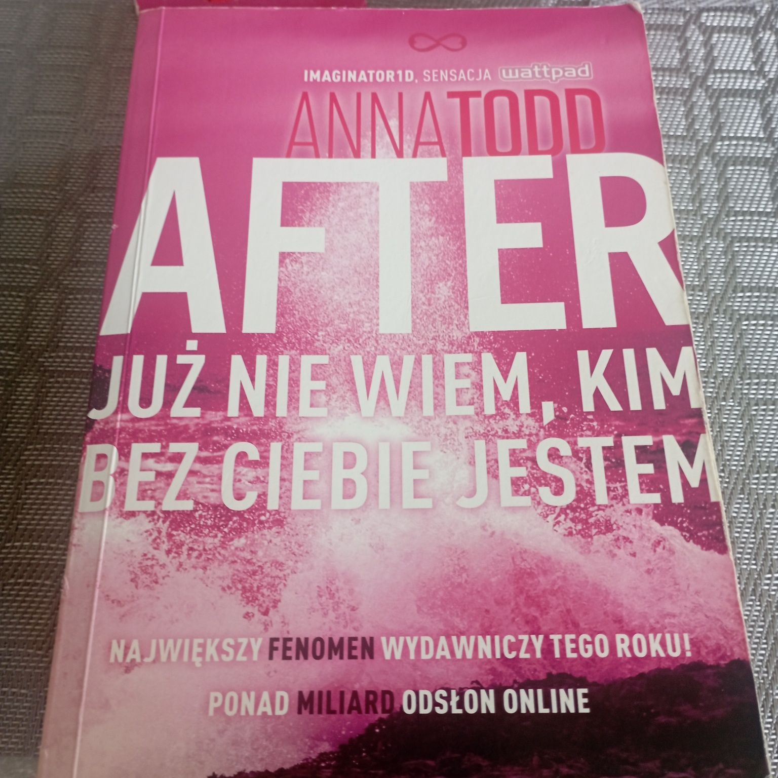 Anna Todd After już nie wiem, kim bez Ciebie jestem