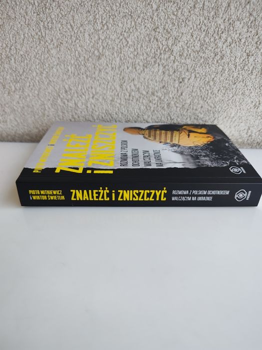 Książka Znaleźć i Zniszczyć P. Mickiewicz i W. Świetlik