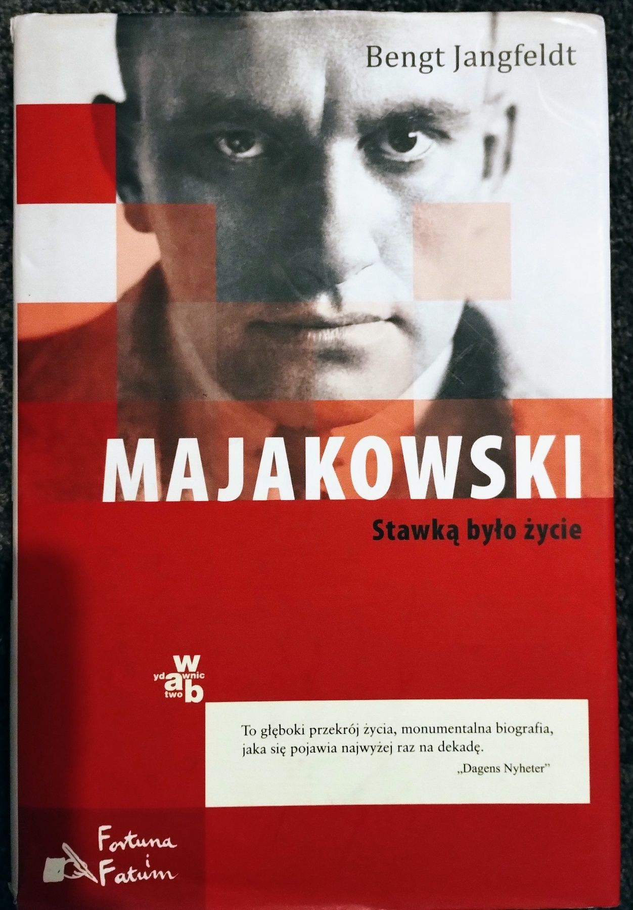 Bengt Jangfeldt "Majakowski. Stawką było życie"