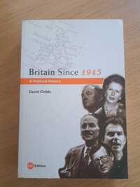 Britain Since 1945. A Political History David Childs