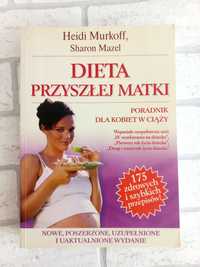 Heidi Murkoff Dieta przyszlej Matki poradnik