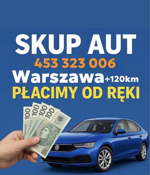 Skup Aut •Warszawa+150km