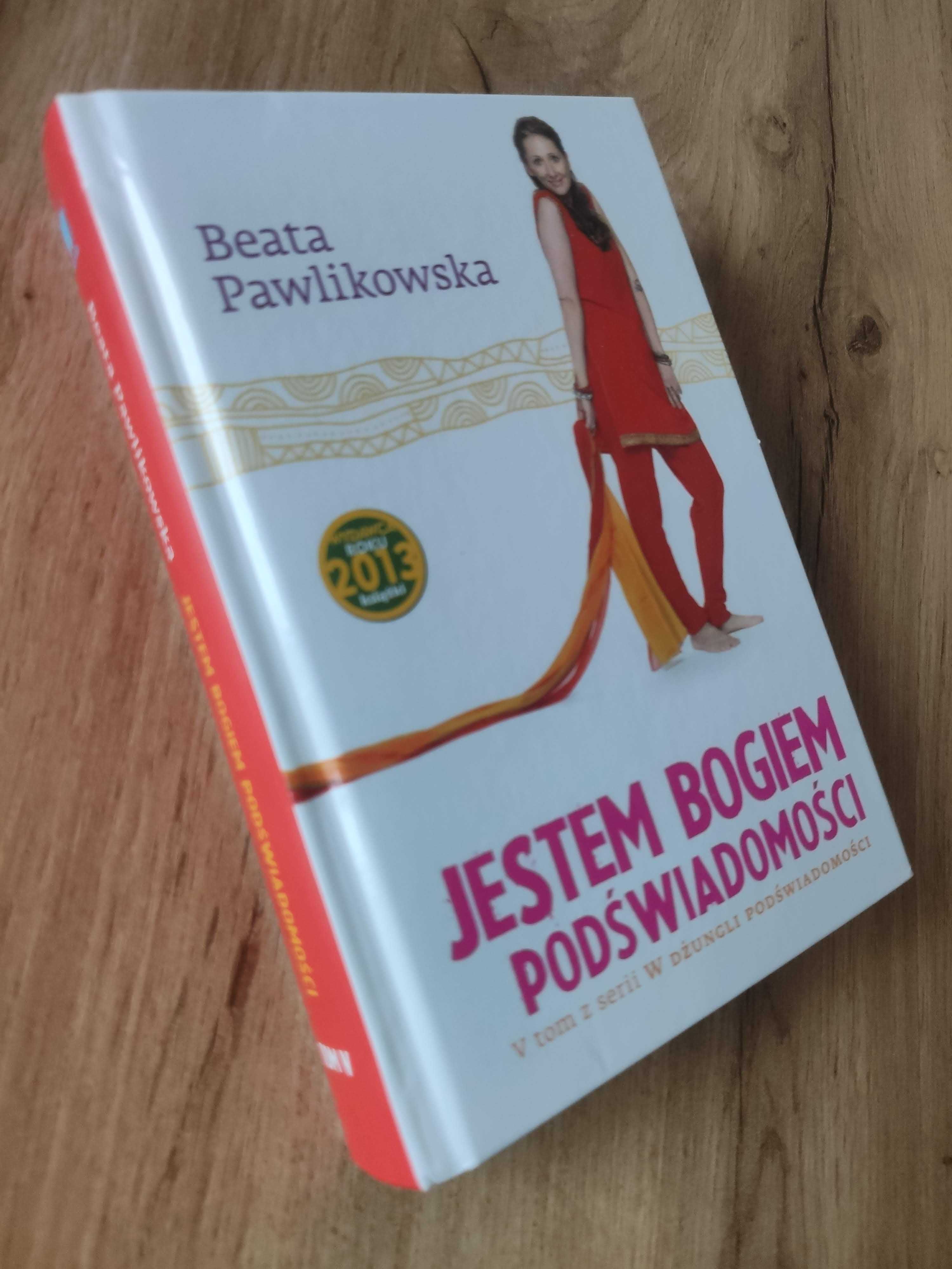 Jestem bogiem podświadomości - Beata Pawlikowska