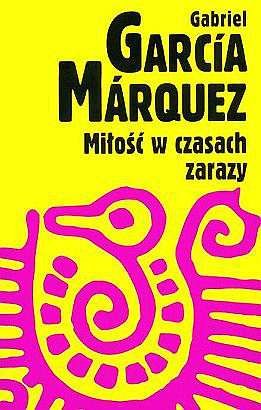 książka "Miłość w czasach zarazy" G.G. Marquez