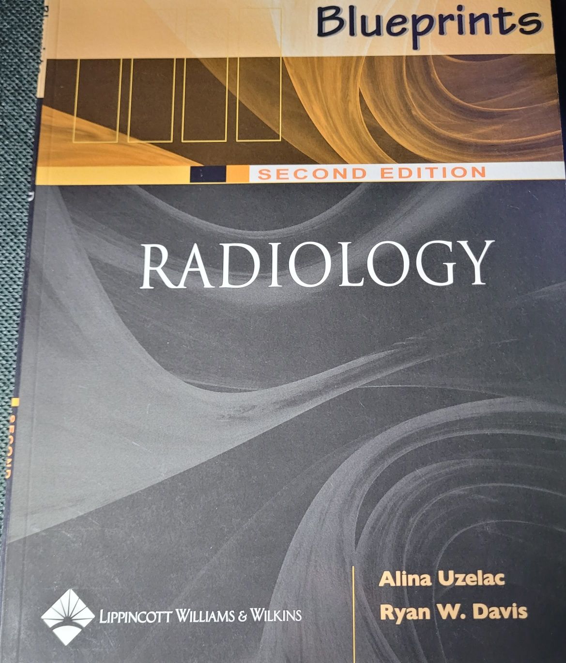 RADIOLOGY Alina Uzelac, Ryan W. Davis, 2 Edition