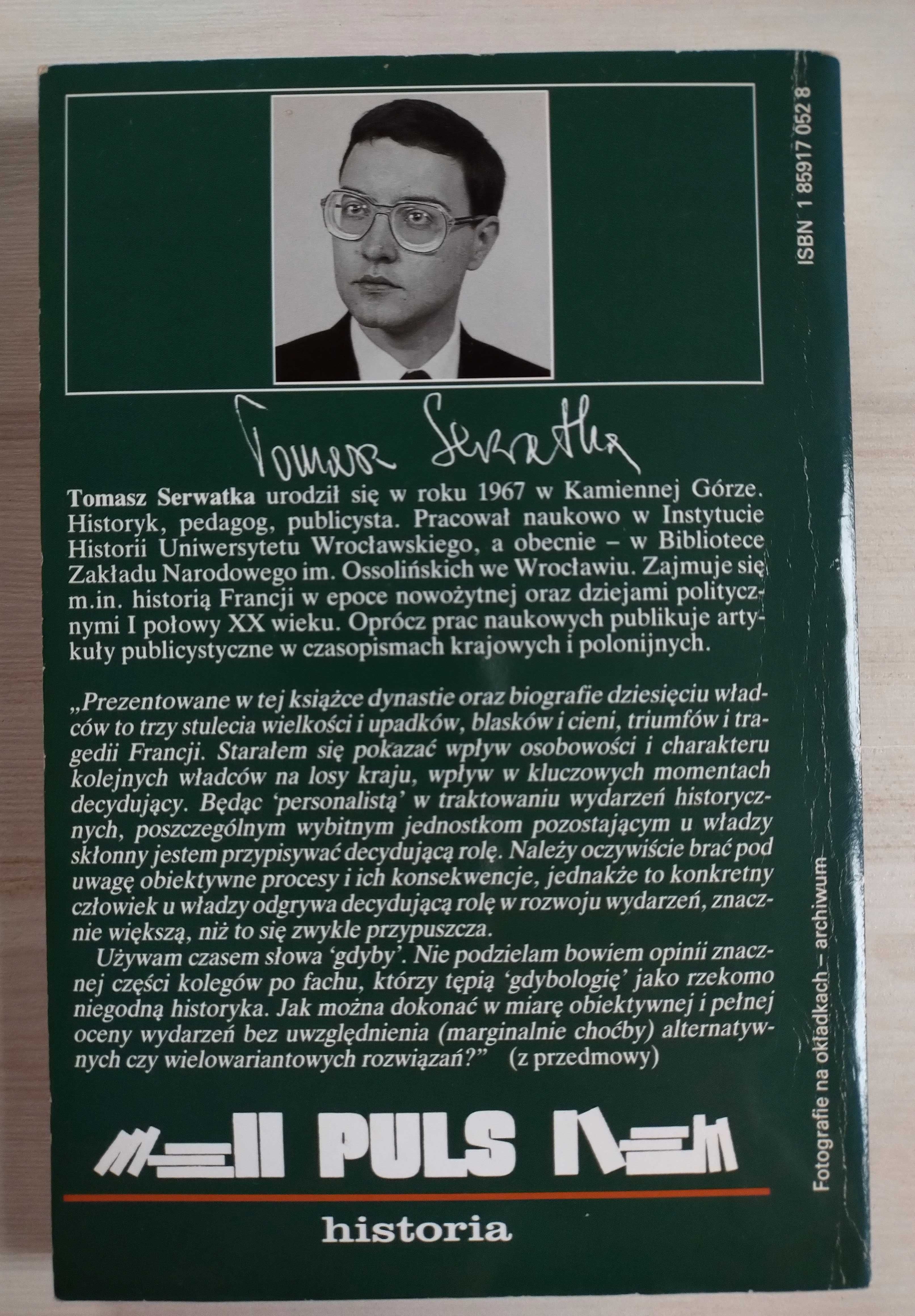 Poczet władców Francji - Tomasz Serwatka fascynujące kompendium