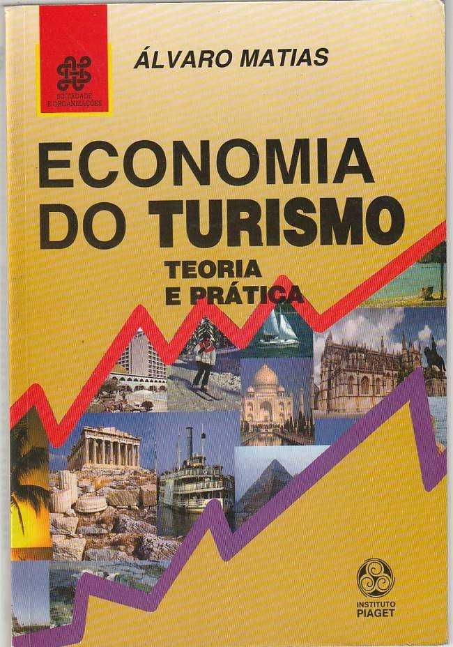 Economia do Turismo – Teoria e prática-Álvaro Matias-Piaget