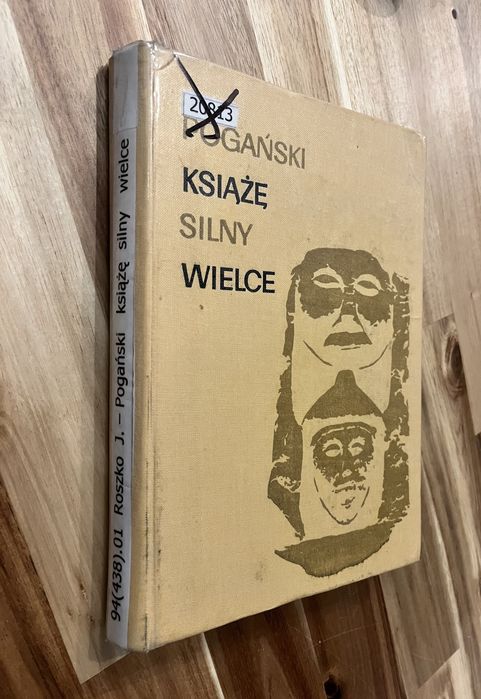 Pogański Ksiażę Silny Wielce Janusz Roszko