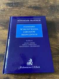 Monografie prawnicze Standard wykonywania zawodow medycznych