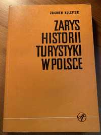 Zarys historii turystyki w Polsce Zbigniew Kulczycki