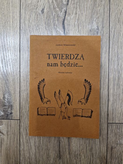 Lesław Wiszniewski Twierdzą nam będzie