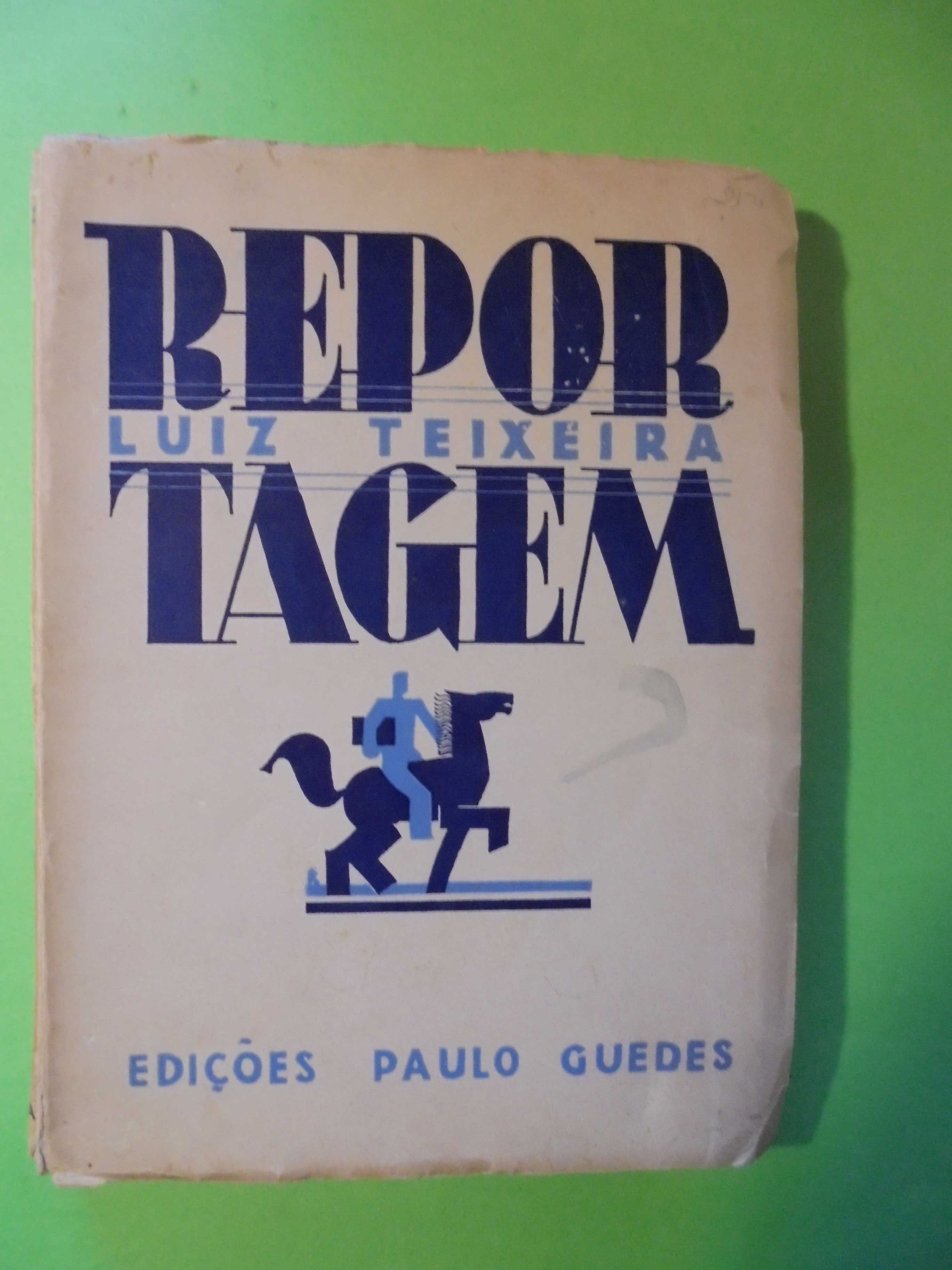 Teixeira (Luiz);Reportagem