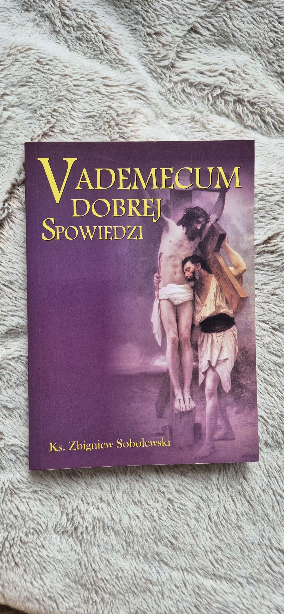 Vademecum dobrej spowiedzi ks Zbigniew Sobolewski