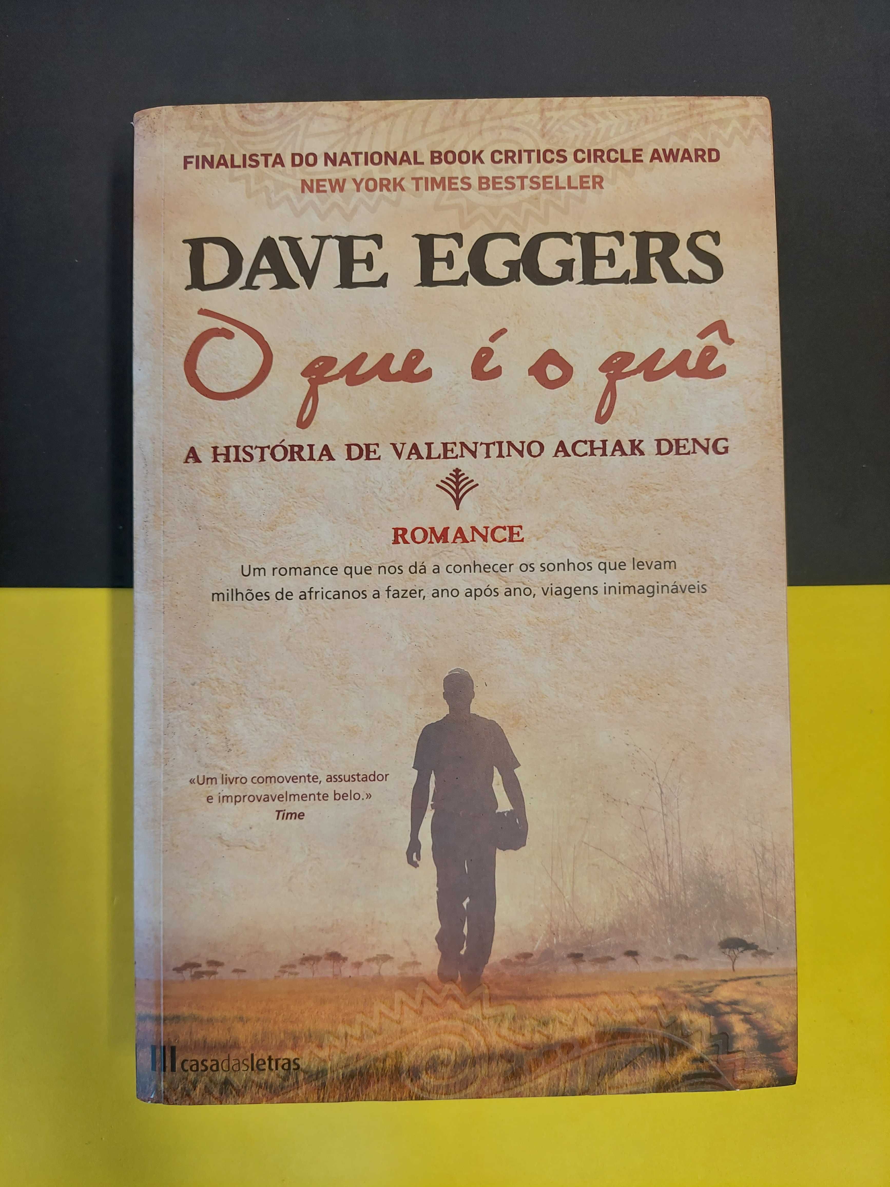 Dave Eggers - O que é o quê