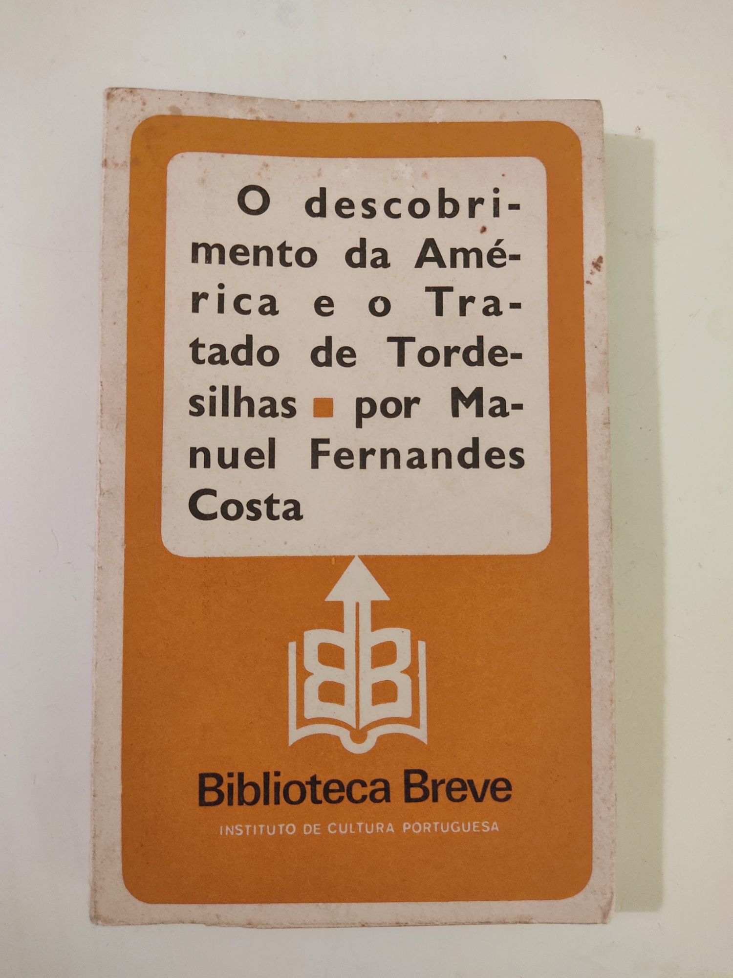 O Descobrimento da América e o Tratado de Tordesilhas