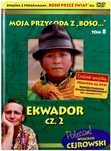 Książka z płytą DVD Boso przez Świat W. Cejrowski Ekwador cz. 2  tom 8