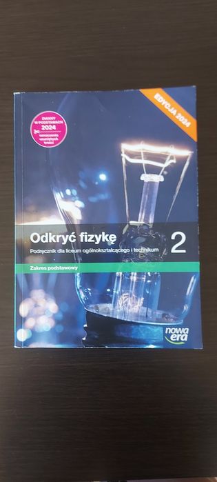Odkryć fizykę 2. Podręcznik dla liceum ogólnokształcącego I technikum.