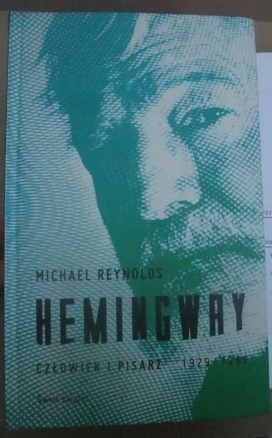 Hemingway Człowiek i pisarz 1929_1961 Reynolds unikatowa książka