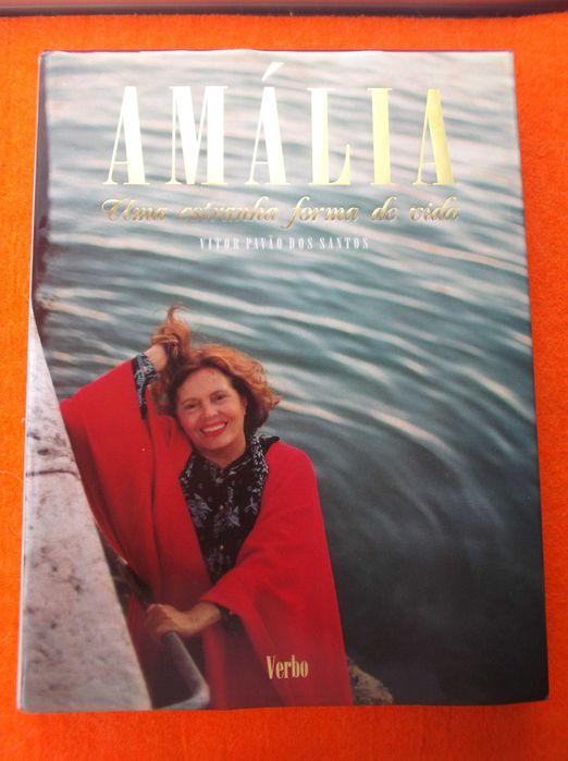 Amália - Uma Estranha Forma de Vida - Vítor Pavão dos Santos