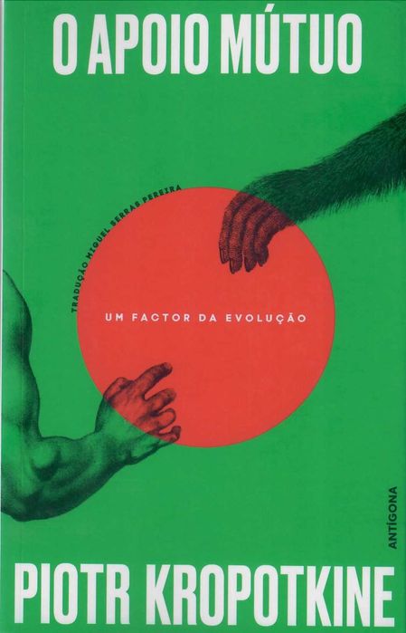 Piotr Kropotkine «O Apoio Mútuo» Grande Pensador do Anarquismo