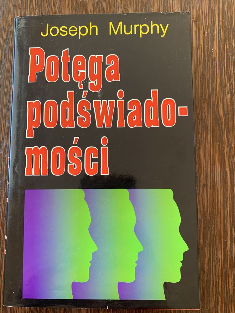 Potęga podświadomości - Joseph Murphy