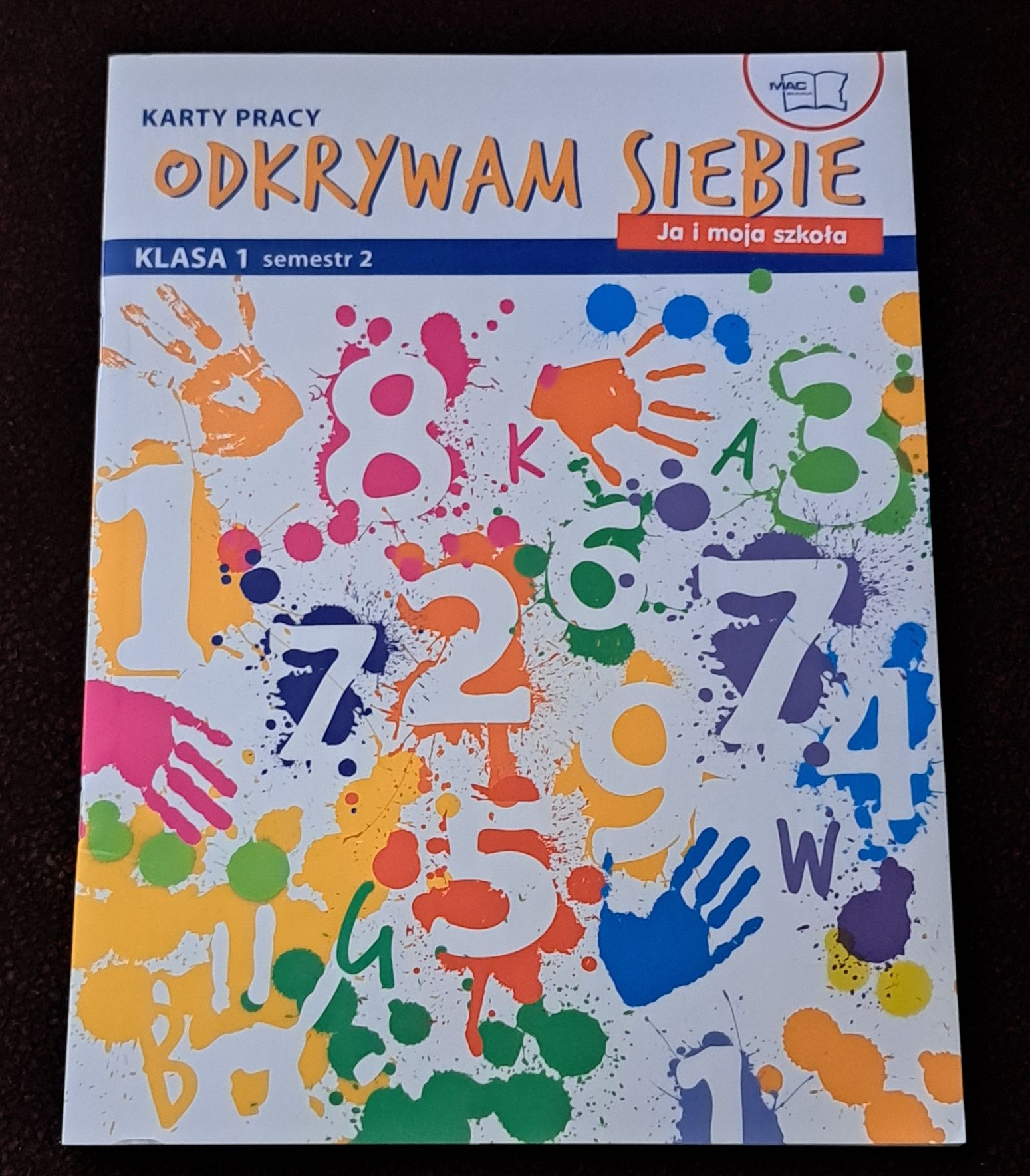 Karty pracy Odkrywam Siebie. Ja I moja szkoła klasa 1 semestr 2.