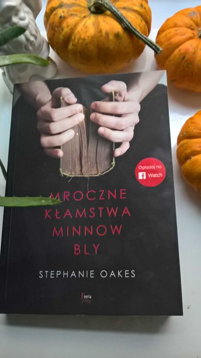 Mroczne kłamstwa Minnow Bly Stephanie Oakes