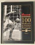 100 Melhores do Futebol Português - Volume 1
