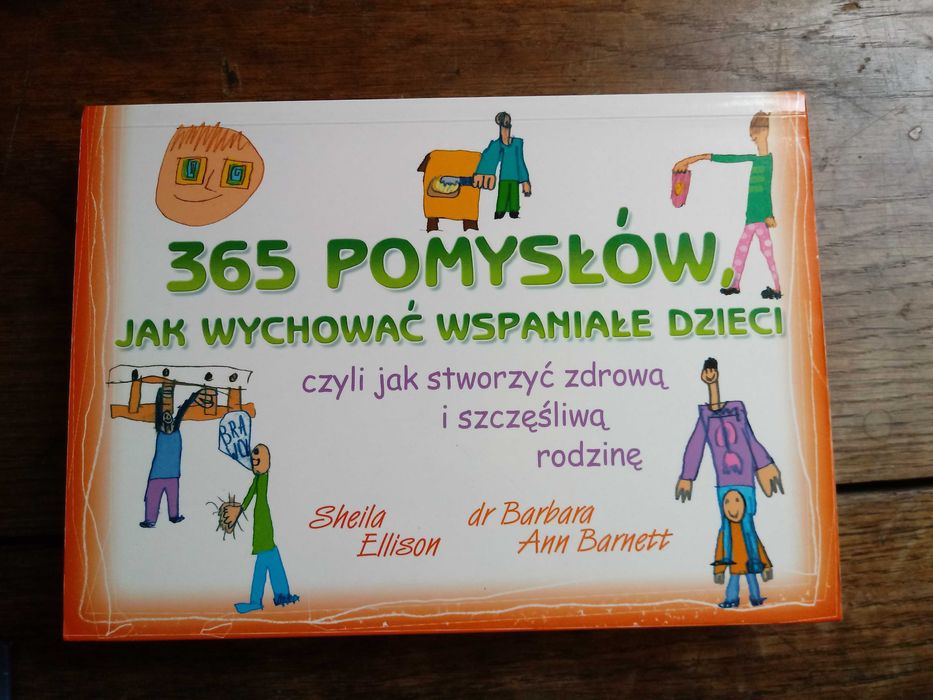 365 pomysłów jak wychować wspaniałe dzieci