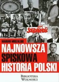 Najnowsza Spiskowa Historia Polski Marian Miszalski Nowa