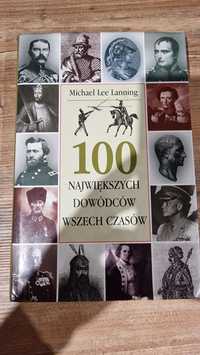 100 największych dowódców wszech czasów Michael Lee Lanning