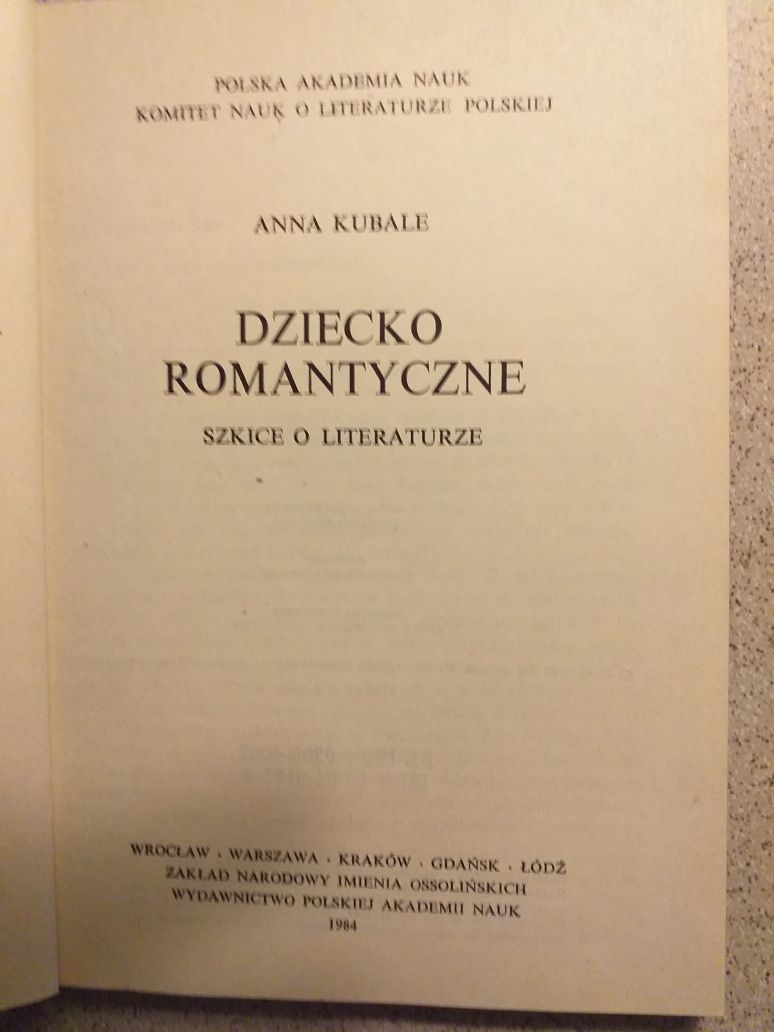 Anna Kubale Dziecko romantyczne szkice o literaturze Ossolineum 1984