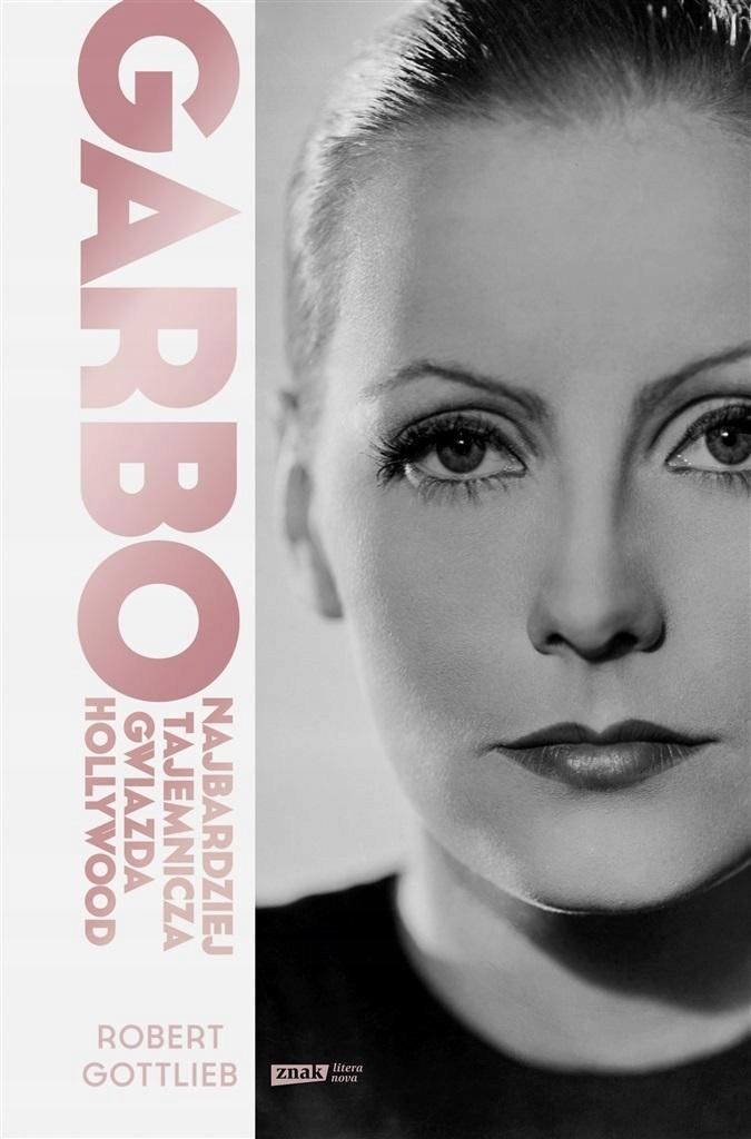 Garbo. Najbardziej Tajemnicza Gwiazda Hollywood