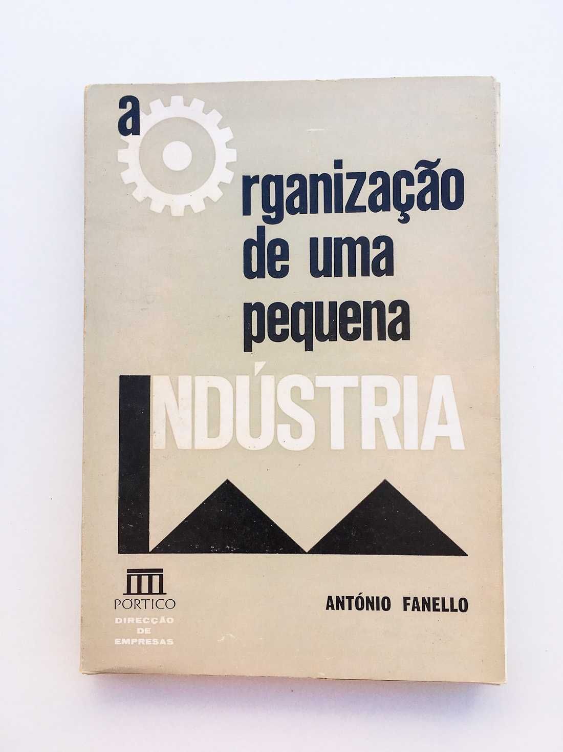 A Organização de uma Pequena Indústria, António Fanello