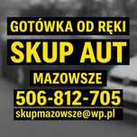 Skup Aut Mazowsze Każdy Model Każdy Stan Każdy Rocznik Całe Auto Skup