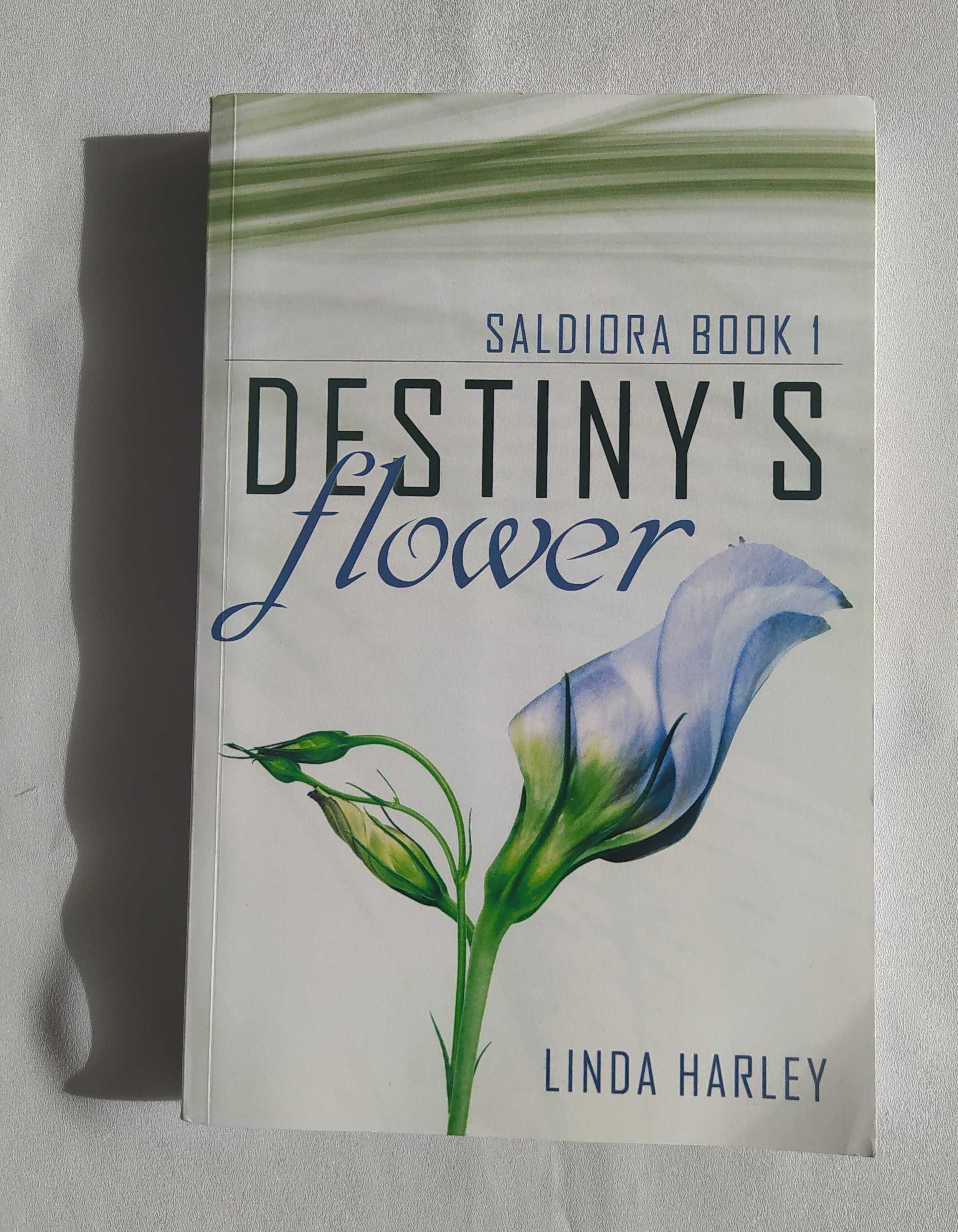 Destiny's flower – Linda Harley