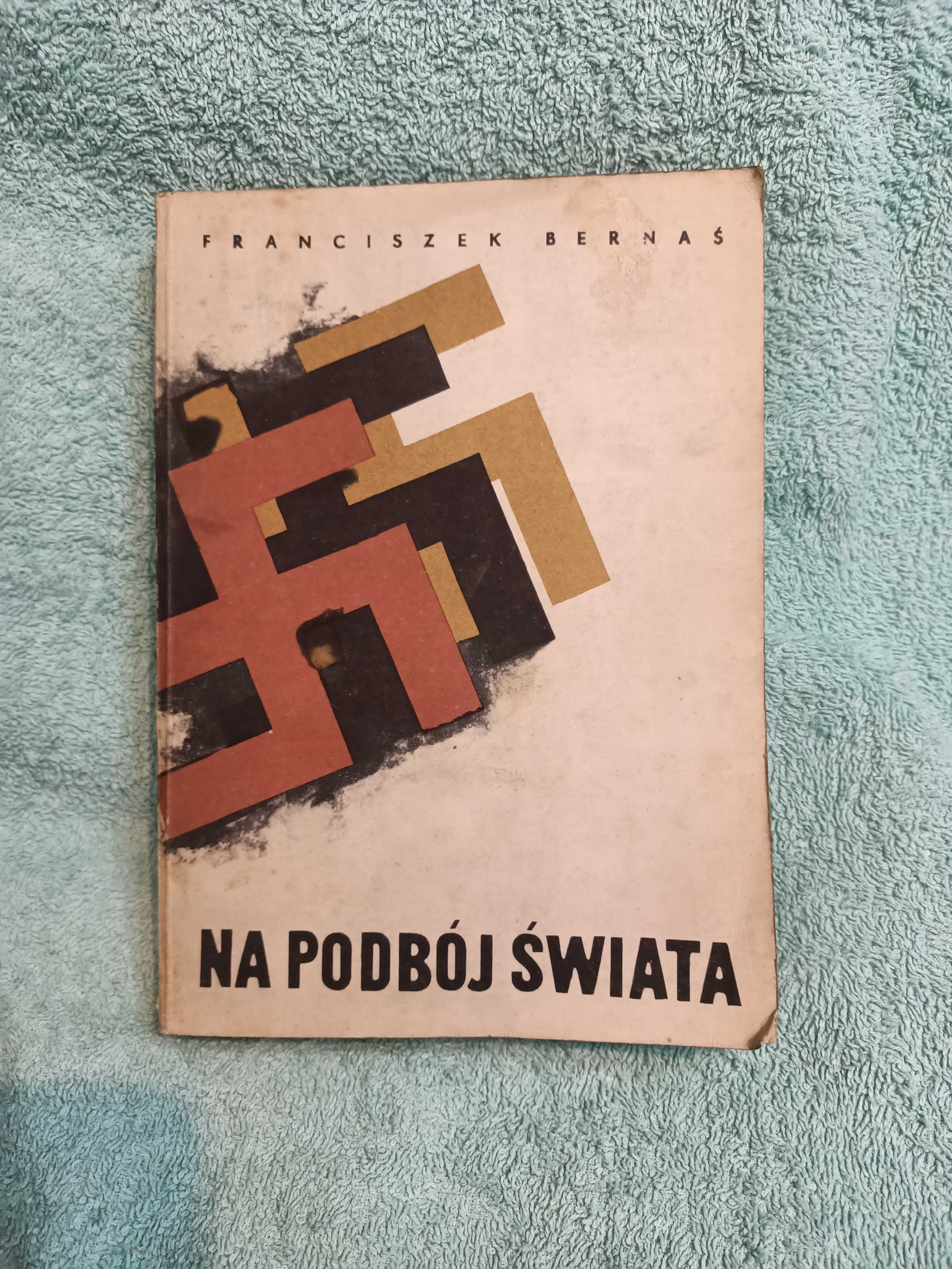 Na podbój świata. - Bernaś
