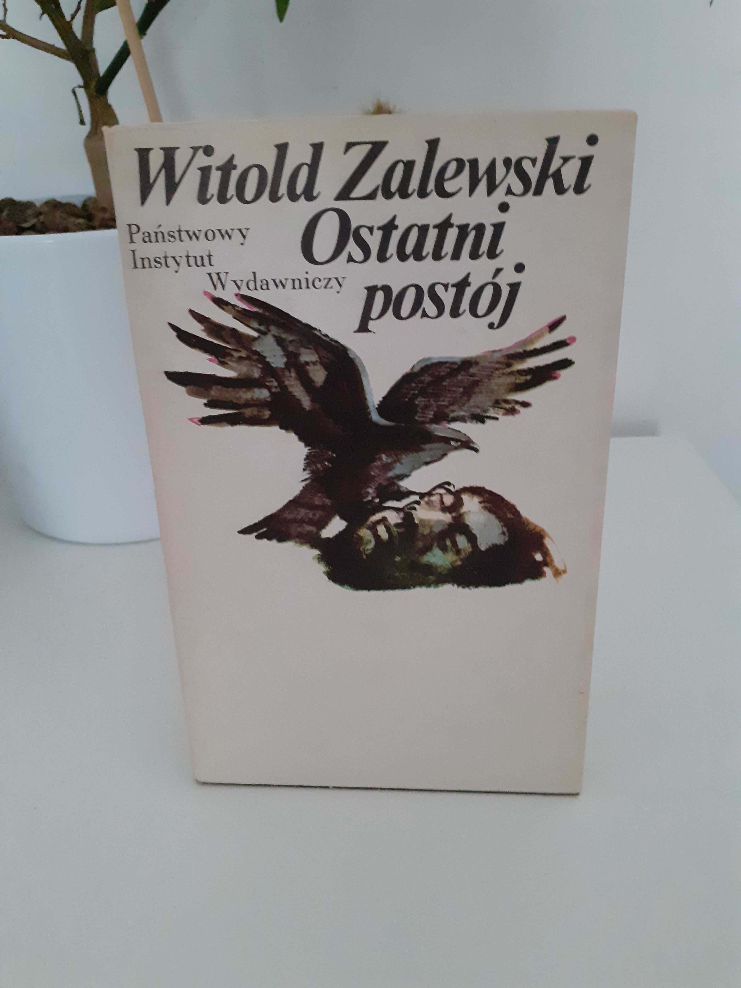 Witold Zalewski "Ostatni postój"