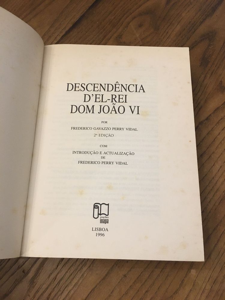 Descendência Rei Dom João VI - Livro Reis de Portugal