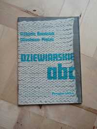 E.Banasiak, W.Piątek: Dziewiarskie abc