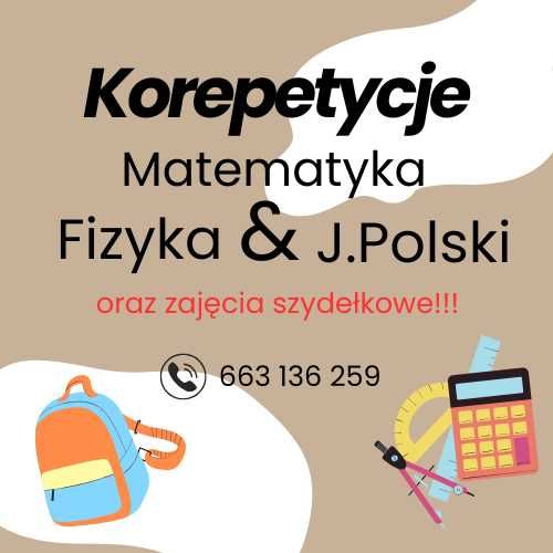 Korepetycje matematyka, fizyka i j.polski oraz zajęcia z szydełkowania