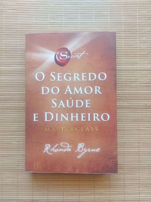 Livro o Segredo do Amor Saúde e Dinheiro