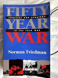 The Fifty Year War by Norman Fridman