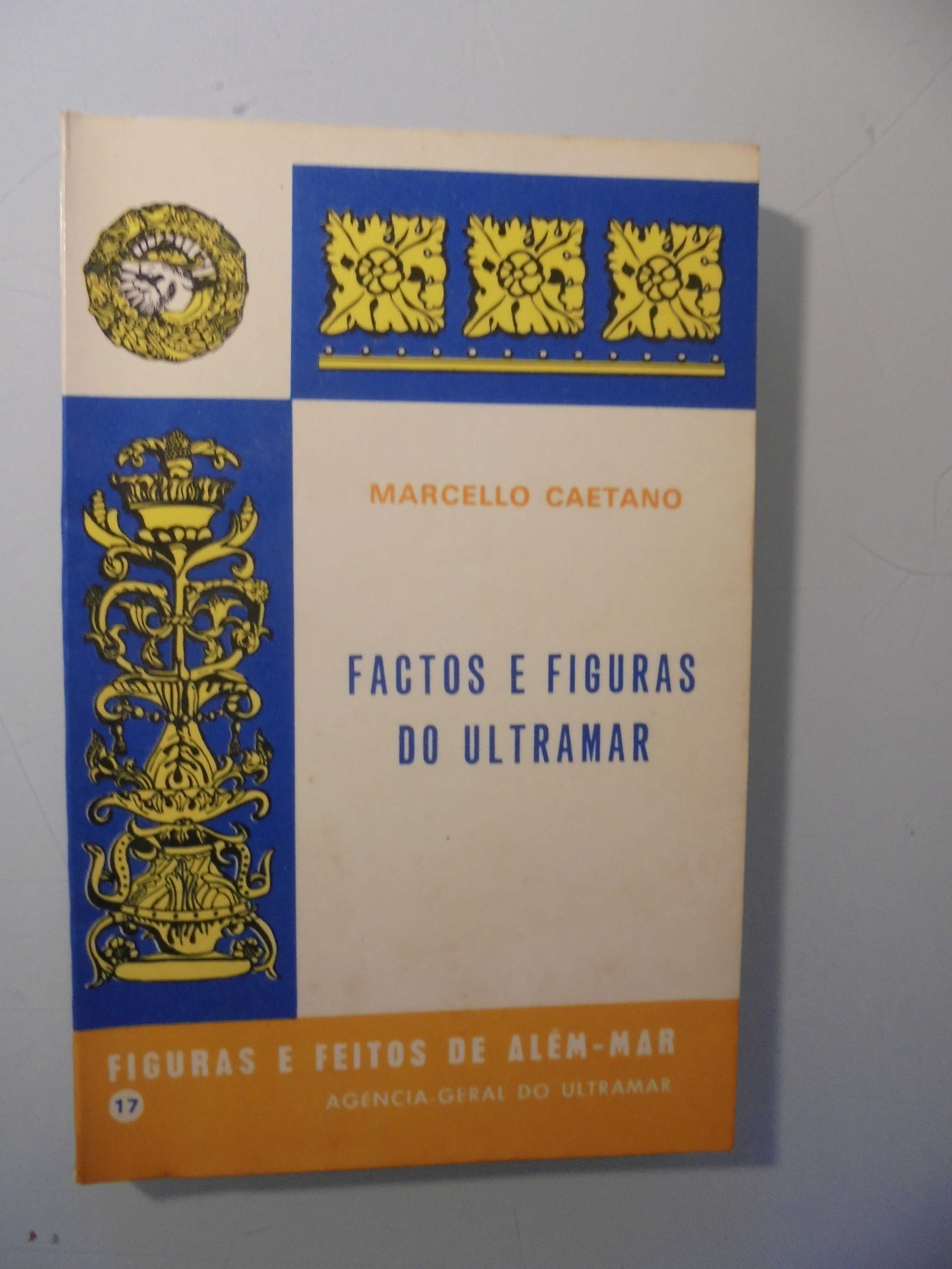 Caetano (Marcelo);Factos e Figuras de Além Mar